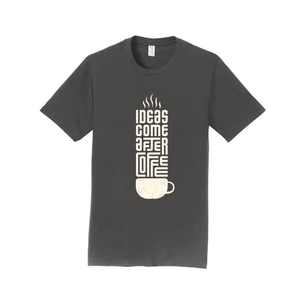 Ideas Come After Coffee Unisex T-Shirt