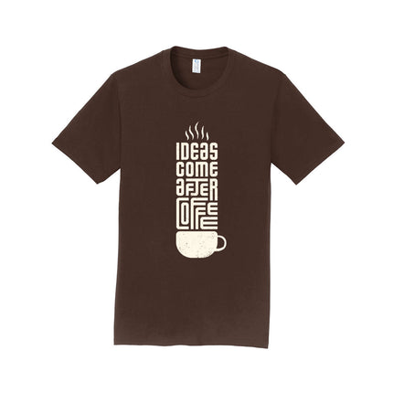 Ideas Come After Coffee Unisex T-Shirt
