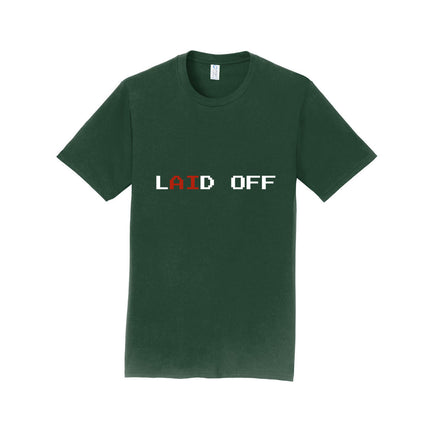 Laid Off Horizontal Unisex T-Shirt
