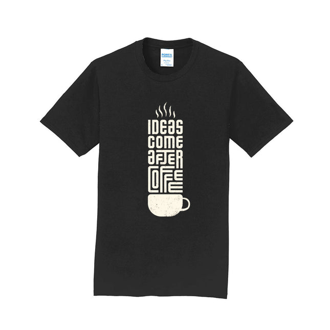Ideas Come After Coffee Unisex T-Shirt